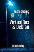 Introducing VirtualBox & Debian (MyOwnGeek, #1)