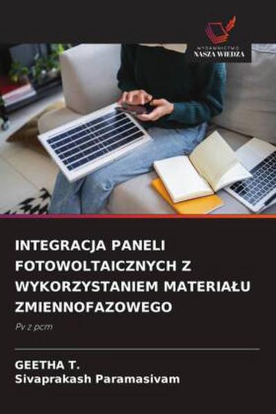 Integracja Paneli Fotowoltaicznych Z Wykorzystaniem Materialu Zmiennofazowego