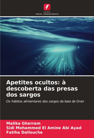 Apetites ocultos: à descoberta das presas dos sargos