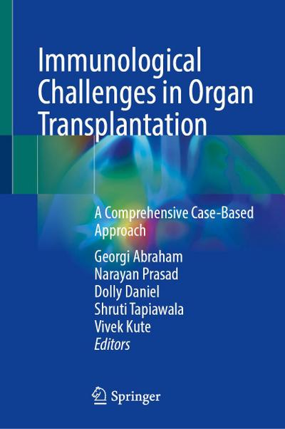 Immunological Challenges in Organ Transplantation