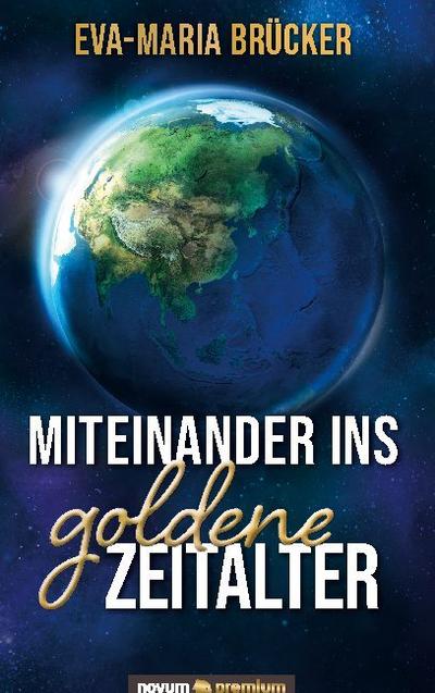 Miteinander ins goldene Zeitalter