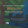 Blossom Finds a Home