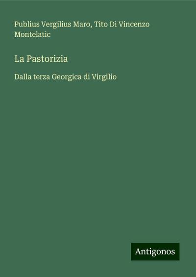 La Pastorizia - Publius Vergilius Maro