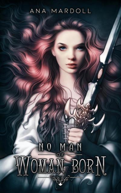 No Man of Woman Born (Rewoven Tales)
