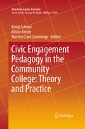 Civic Engagement Pedagogy in the Community College: Theory and Practice