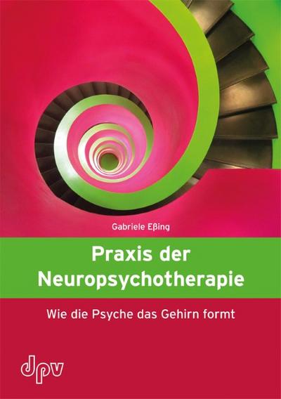 Praxis der Neuropsychotherapie