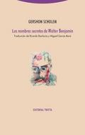 Los nombres secretos de Walter Benjamin