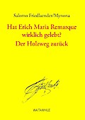 Hat Erich Maria Remarque wirklich gelebt? / Der Holzweg zurück