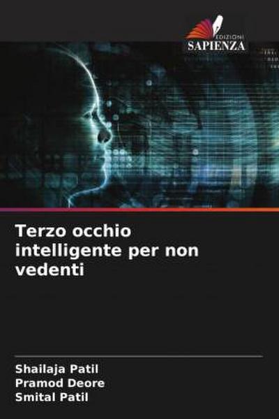 Terzo occhio intelligente per non vedenti
