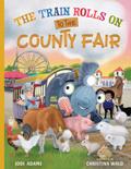 The Train Rolls On To The County Fair