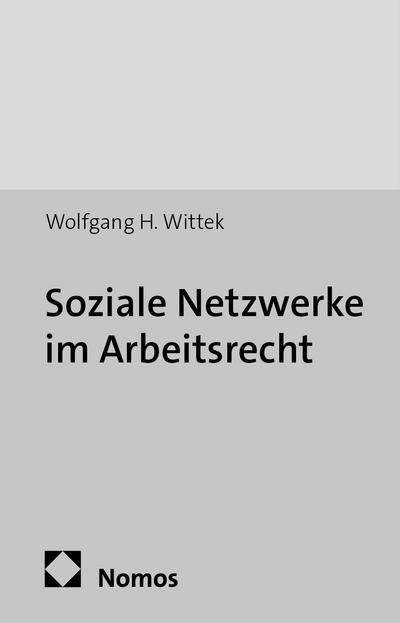 Soziale Netzwerke im Arbeitsrecht