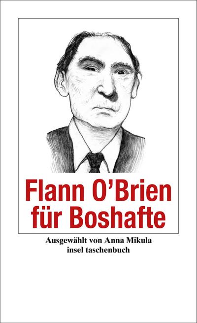 Flann O’Brien für Boshafte (insel taschenbuch)