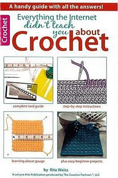 Everything the Internet Didn’t Teach You about Crochet