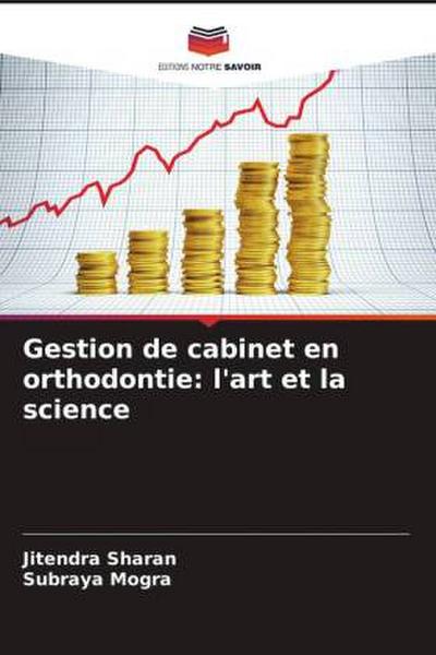 Gestion de cabinet en orthodontie: l’art et la science