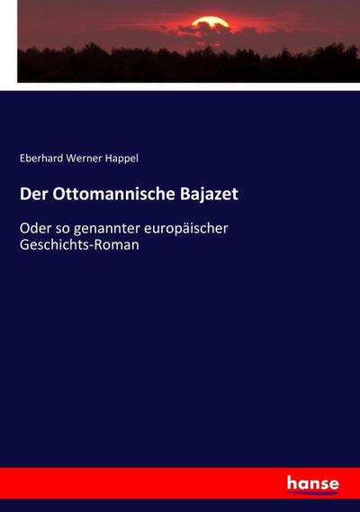 Der Ottomannische Bajazet