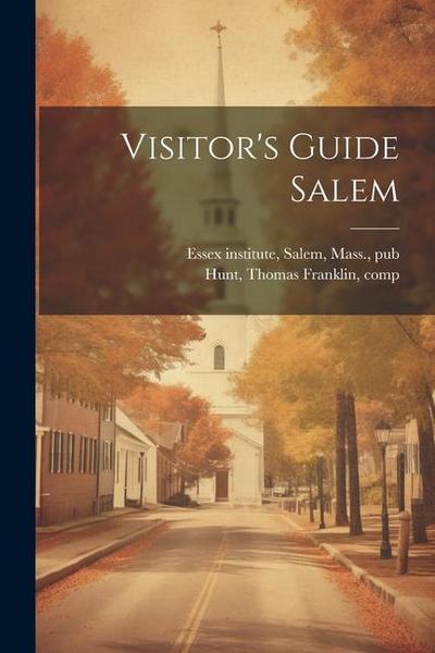 Visitor’s Guide Salem