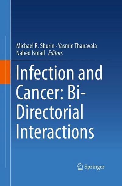 Infection and Cancer: Bi-Directorial Interactions