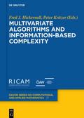 Multivariate Algorithms and Information-Based Comp