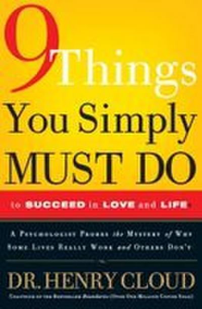 9 Things You Simply Must Do to Succeed in Love and Life