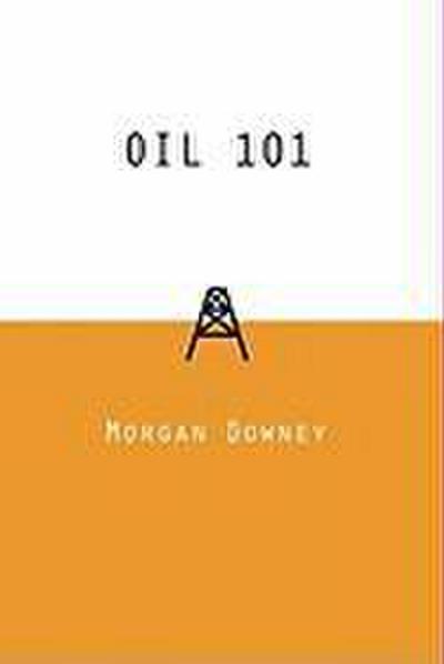 Oil 101