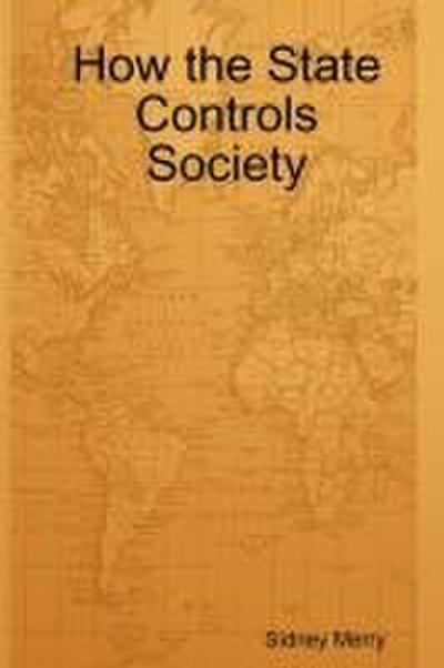 How the State Controls Society