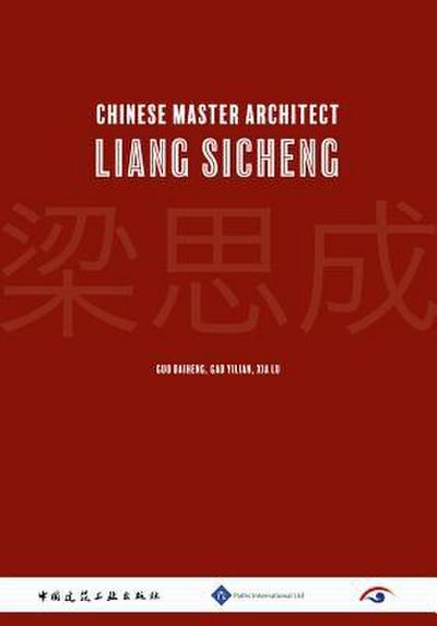 Chinese Master Architect-Liang Sicheng