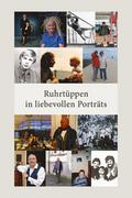 Ruhrtüppen in liebevollen Porträts