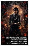 The Power of Darkness: 560+ Supernatural Thrillers