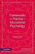 Frameworks for Practice in Educational Psychology, Second Edition