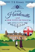 Lady Hardcastle und der Tote im Wald von T E Kinsey | Ebook
