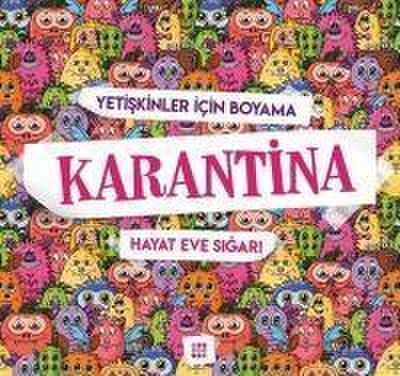 Karantina - Hayat Eve Sigar - Yetiskinler Icin Boyama