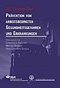 Prävention von arbeitsbedingten Gesundheitsgefahren und Erkrankungen 20