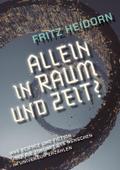 Allein in Raum und Zeit?