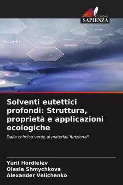 Solventi eutettici profondi: Struttura, proprietà e applicazioni ecologiche