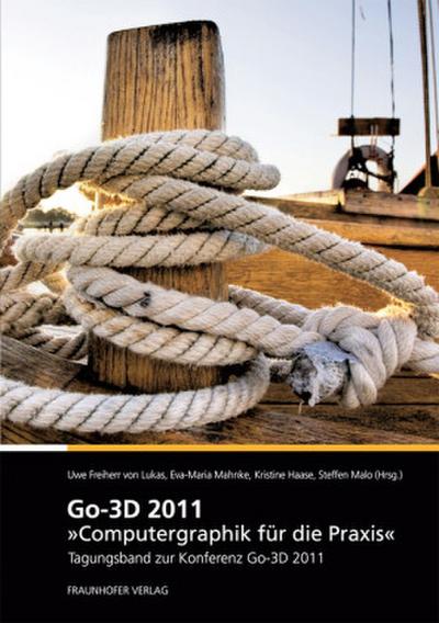 Go-3D 2011: Computergraphik für die Praxis.