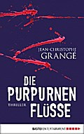 Die purpurnen Flüsse von Jean-Christophe Grangé | Ebook