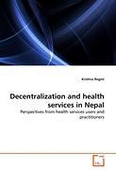 Decentralization and health services in Nepal