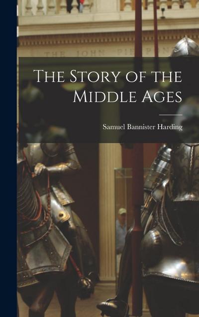 The Story of the Middle Ages