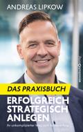 Erfolgreich Strategisch Anlegen – Das Praxisbuch