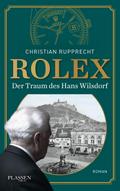 Rolex: Der Traum des Hans Wilsdorf