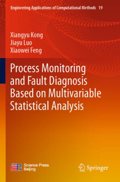 Process Monitoring and Fault Diagnosis Based on Multivariable Statistical Analysis