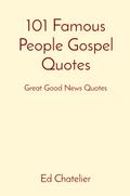 101 Famous People Gospel Quotes