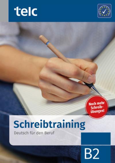 Einfach besser!, Deutsch für den Beruf B2, Schreibtraining