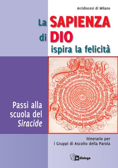 La sapienza di Dio ispira la felicità. Passi alla scuola del