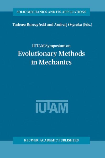 IUTAM Symposium on Evolutionary Methods in Mechanics
