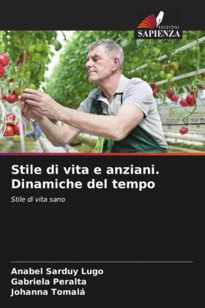Stile di vita e anziani. Dinamiche del tempo