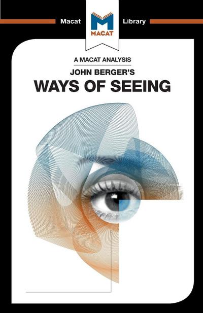An Analysis of John Berger’s Ways of Seeing