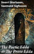 The Poetic Edda & The Prose Edda