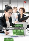 Betriebswirtschaft erleben für die Fachhochschulreife Nordrhein-Westfalen