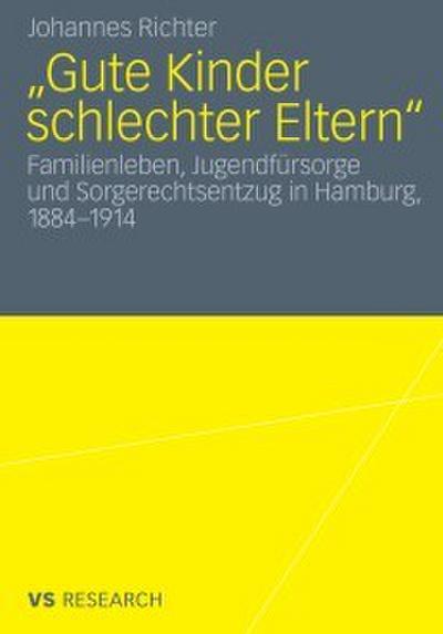 ’Gute Kinder schlechter Eltern’